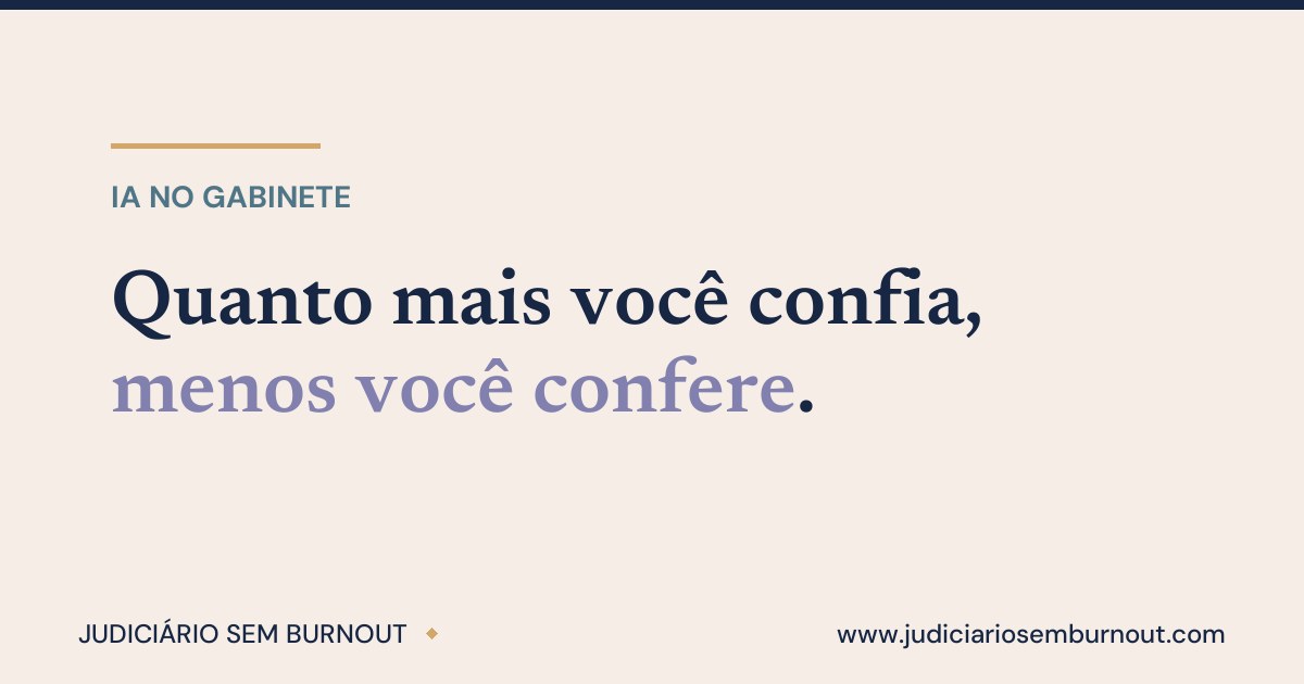 Quanto mais você confia, menos você confere.